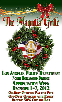 The Magnolia Grille LAPD Appreciation Week: December 1-7, 2012