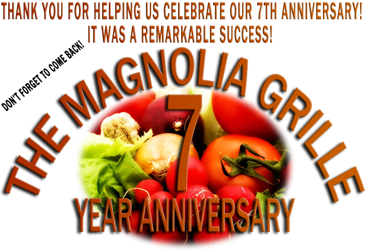 The Magnolia Grille 7th Anniversary